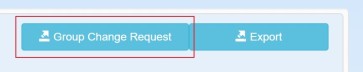 Group Change Request button